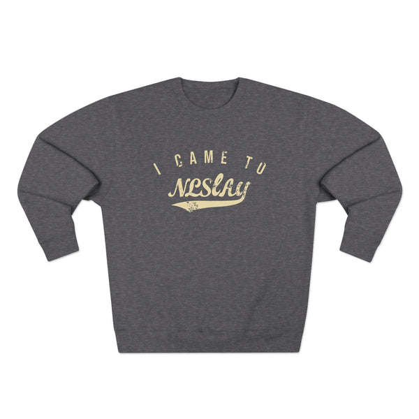 Unisex Crewneck Sweatshirt - Slay